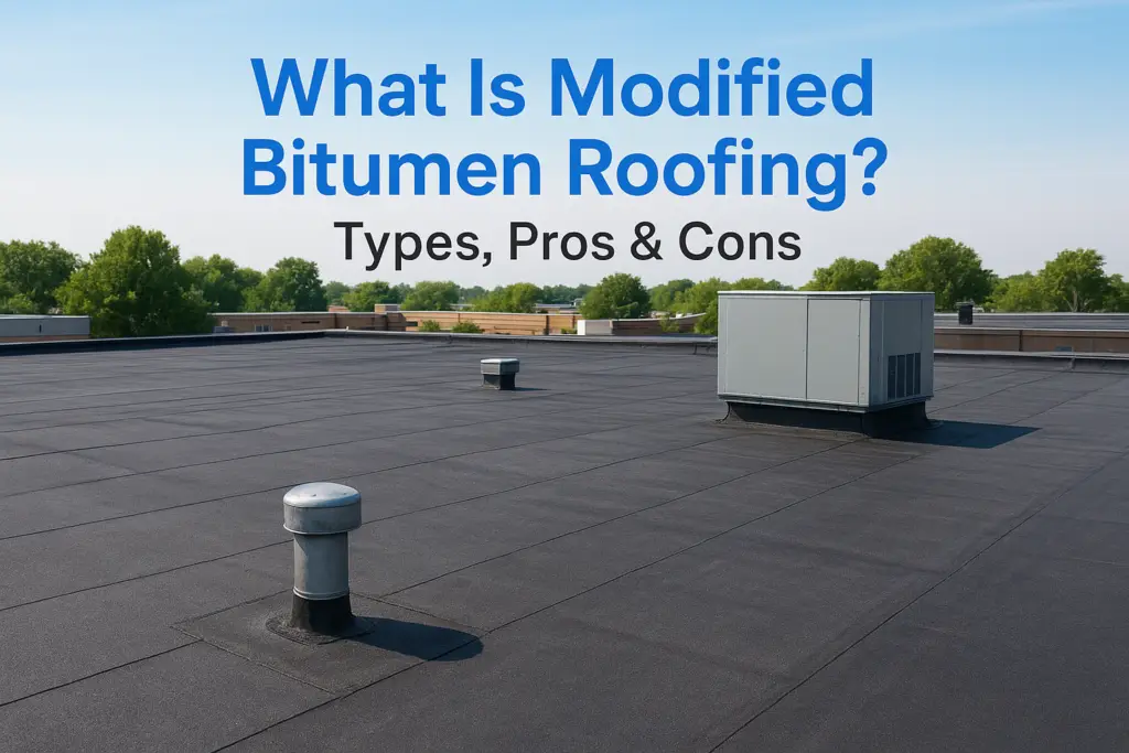 What Is Modified Bitumen Roofing? Types, Pros & Cons